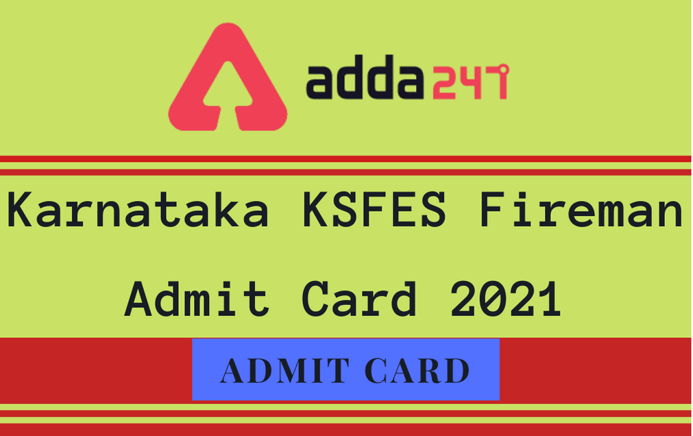 Karnataka KSFES Fireman Admit Card 2021 Out: Download PET Call Letter_30.1