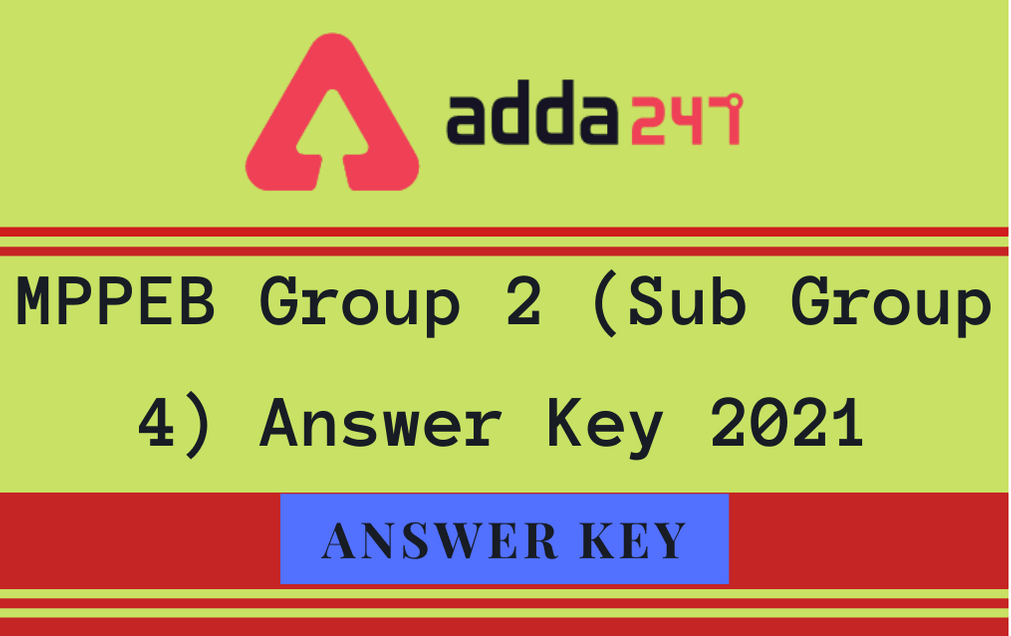 MPPEB Group 2 ( Sub Group 4) Answer Key 2021: Check Provisional Answer Key_30.1
