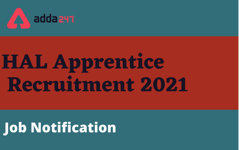 HAL Apprentice Recruitment 2021: Apply Online For 165 Apprentice Posts_30.1
