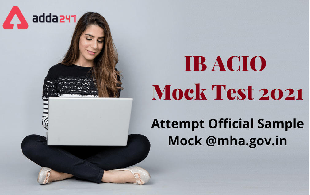 IB ACIO Mock Test 2021: Official Sample Mock @mha.gov.in_30.1