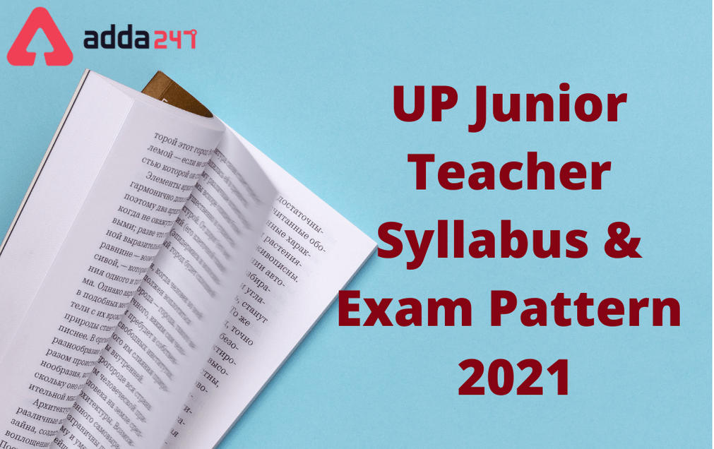 UP Junior Teacher Syllabus 2021: Detailed Exam Pattern And Syllabus_30.1