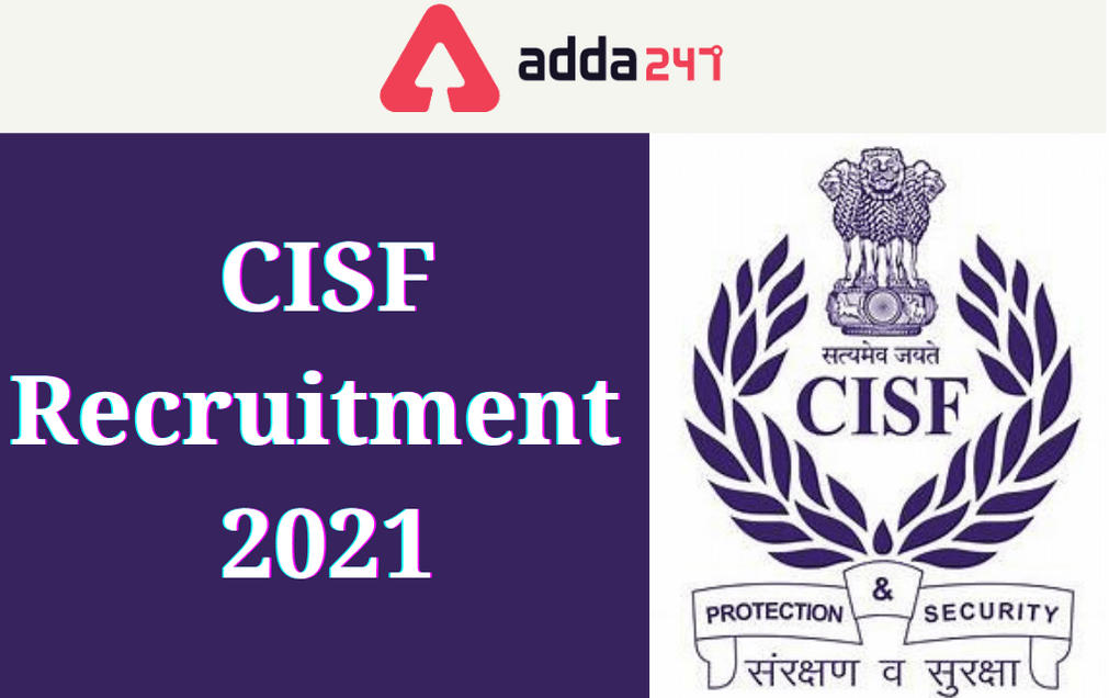 CISF Ex-Army Recruitment 2021: Apply Offline For 2000 SI & Constable Posts_30.1