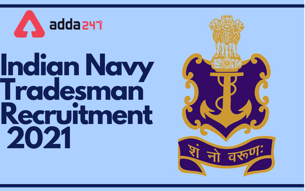 Indian Navy Tradesman Mate Recruitment 2021: Online Form Available For 1159 Vacancies_30.1