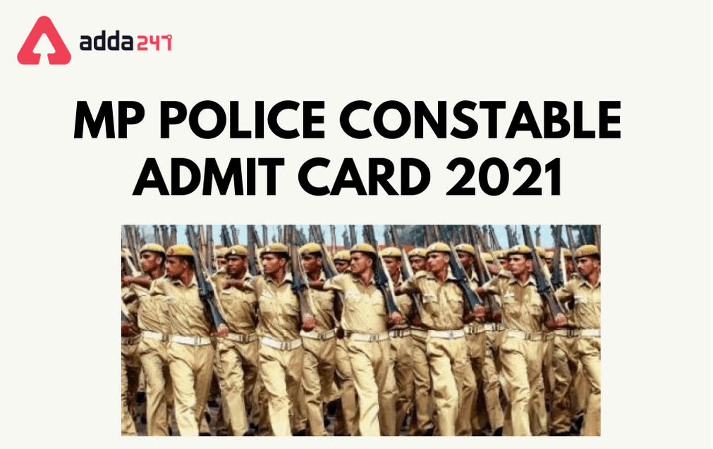 MP Police Constable Admit Card 2021: Exam Dates Postponed_40.1