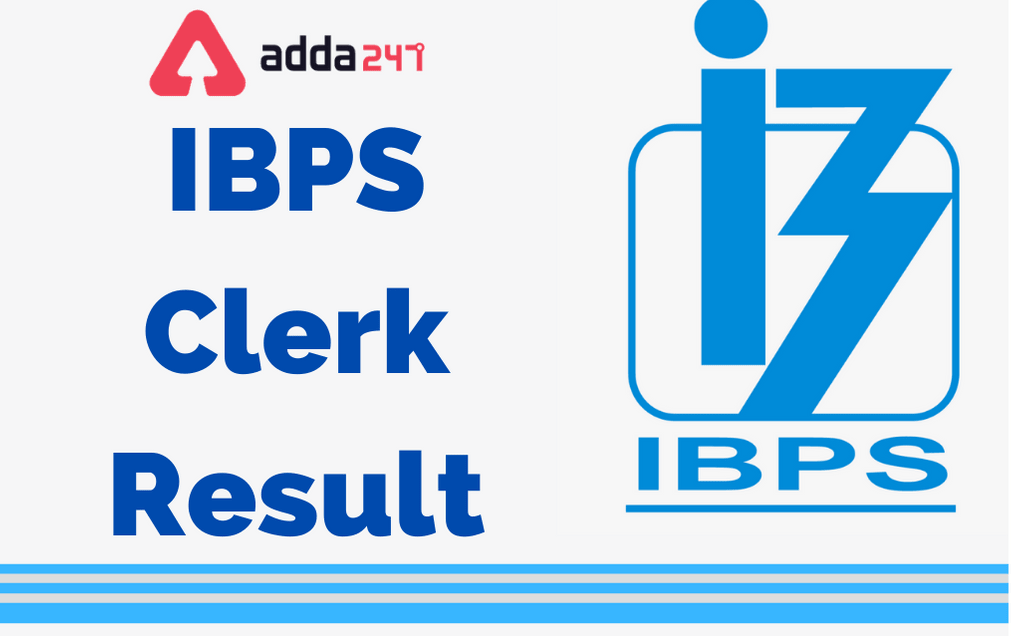 IBPS Clerk Mains Result 2021, Final Result & Merit List_30.1