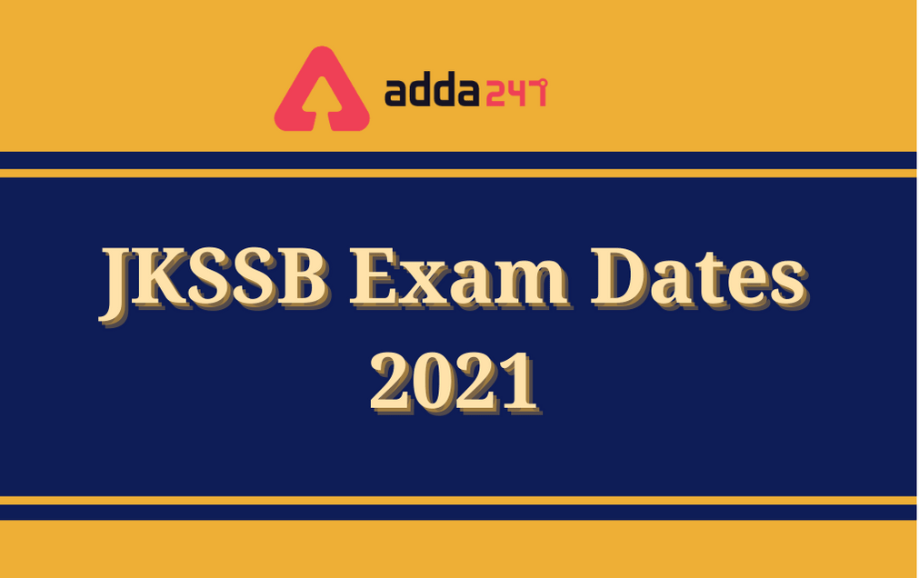 JKSSB Exam Dates 2021 Out: Check Revised CBT Exam Dates For Various Posts_30.1