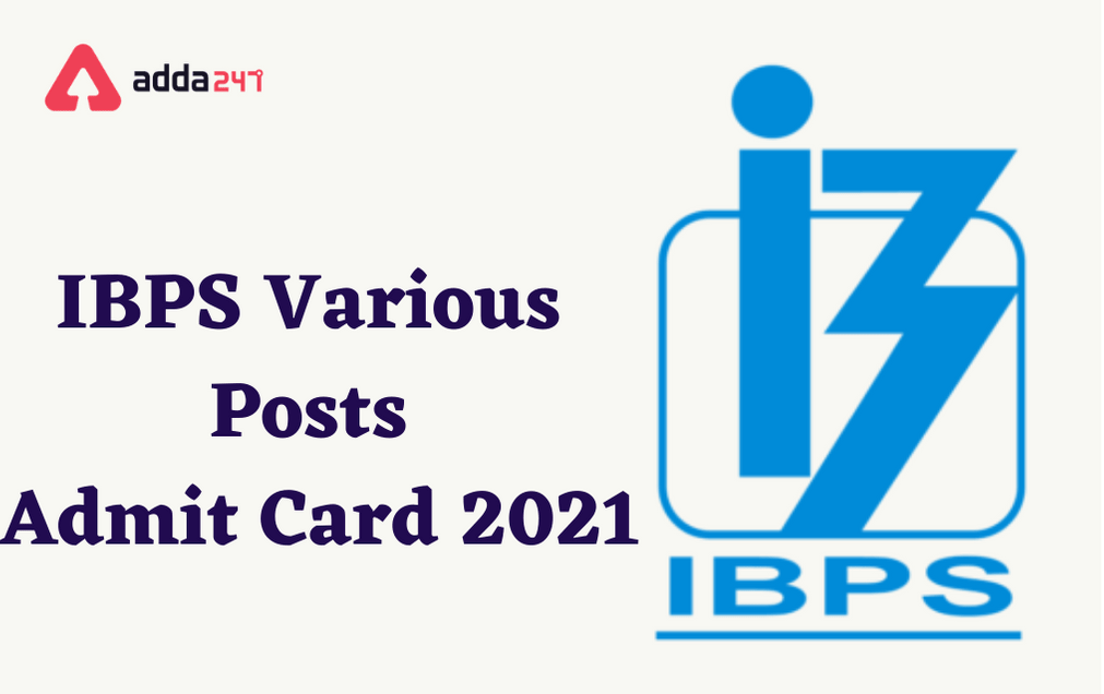 IBPS Various Posts Admit Card 2021 Out: Direct Link To Download_30.1