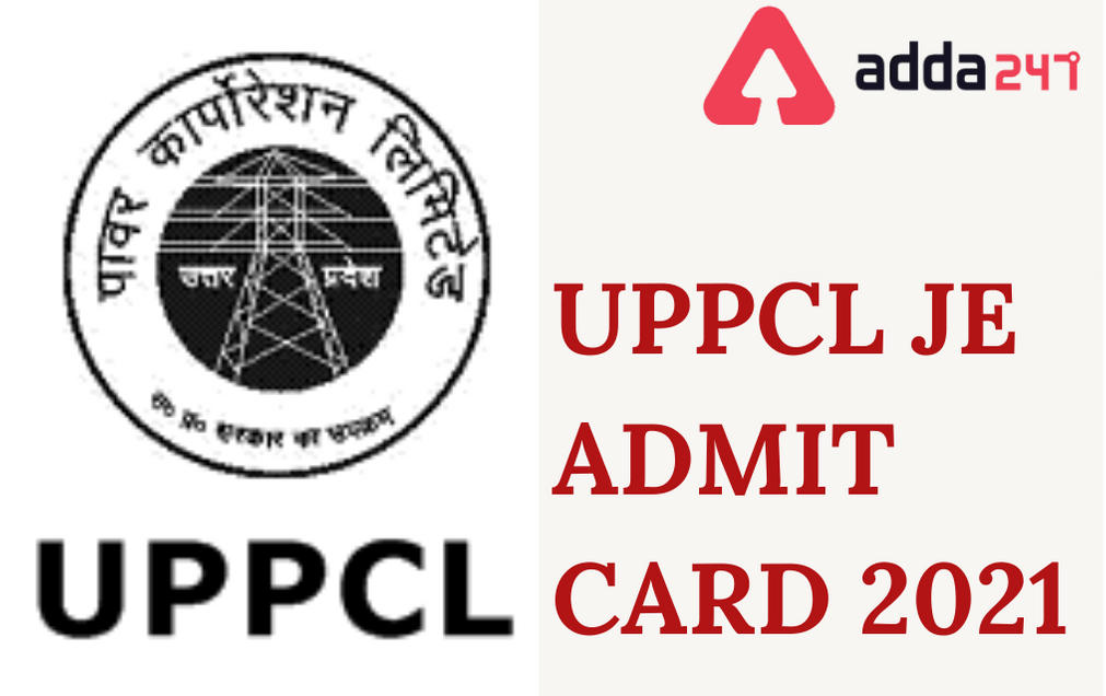UPPCL JE Admit Card 2021 Out: Download Junior Engineer Trainee Admit Card_30.1