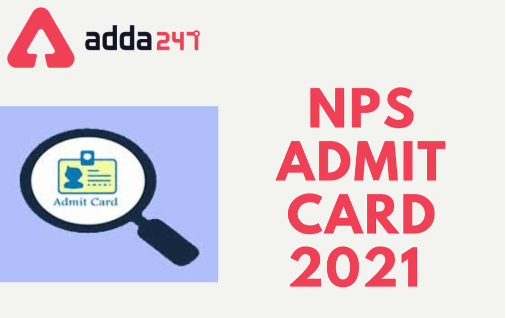 NPS Admit Card 2021 Out: Download Officer Grade A & B Phase 1 Hall Ticket_30.1