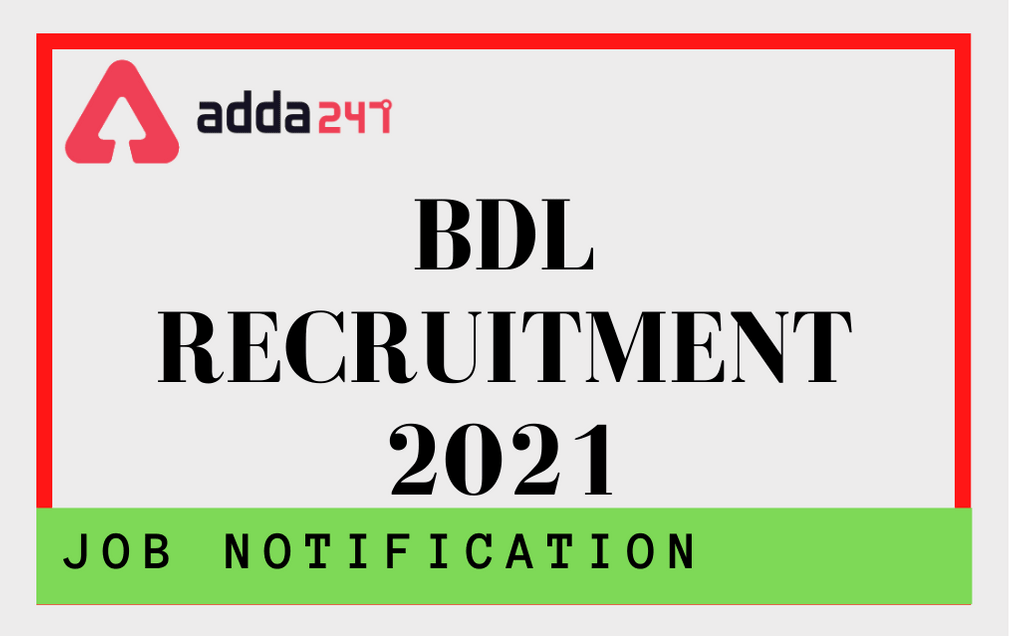 BDL Recruitment 2021: Apply Online For Project Engineer & Officer Posts_30.1