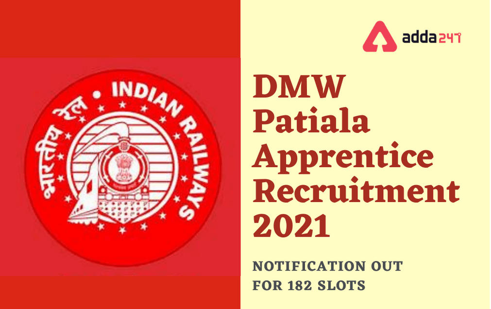 DMW Patiala Apprentice Recruitment 2021: Apply Online For 182 Vacancies_30.1