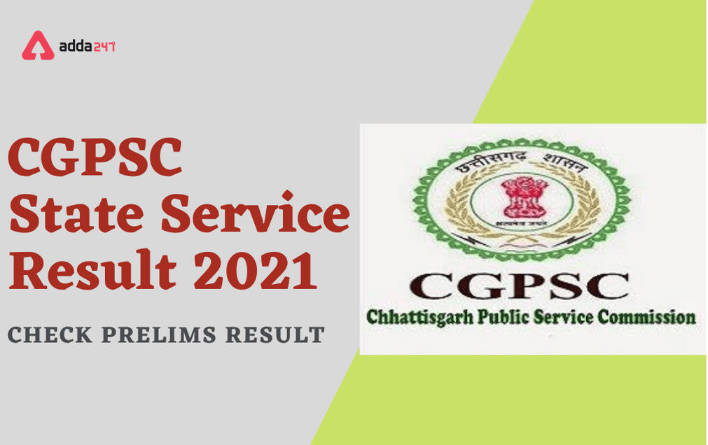 CGPSC State Service Result 2021 Out: Download Prelims Result PDF_30.1