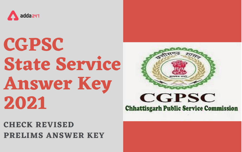 CGPSC State Service Answer Key 2021: Download Revised Prelims Answer Key_30.1