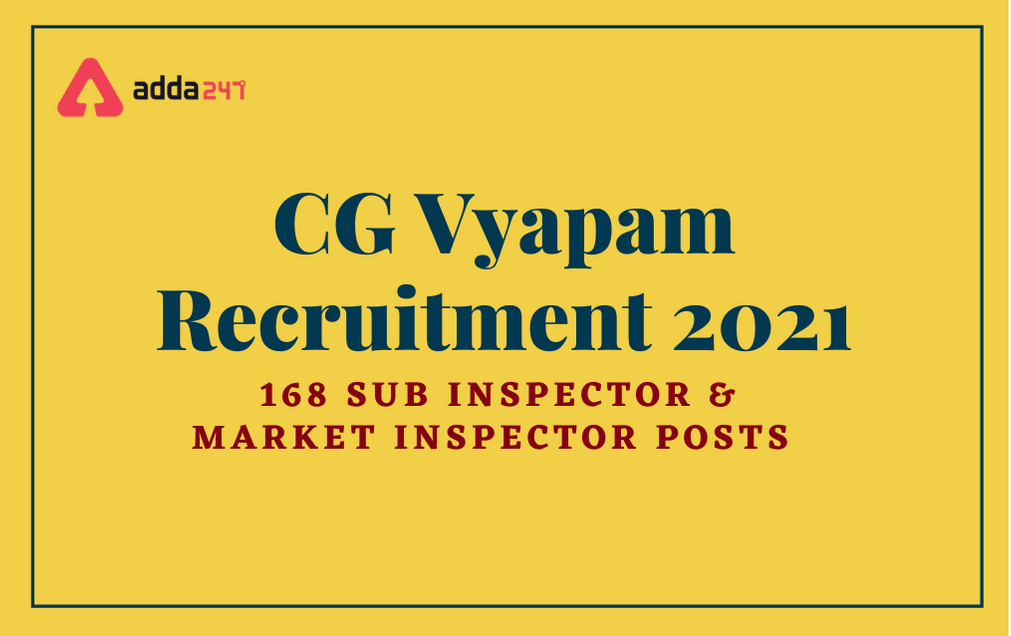 CG Vyapam Recruitment 2021: Apply Online For 168 Inspector Posts_30.1