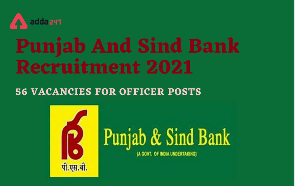 Punjab And Sind Bank Recruitment 2021: Apply Online For 56 Officer Posts_30.1