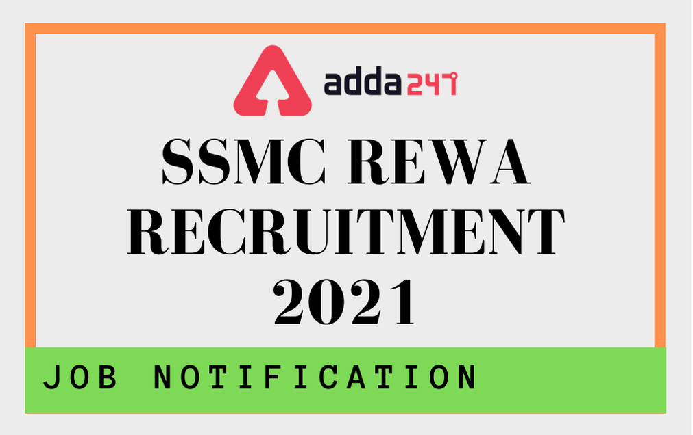 SSMC Rewa Recruitment 2021: Apply Online For 213 Posts of Staff Nurse_30.1