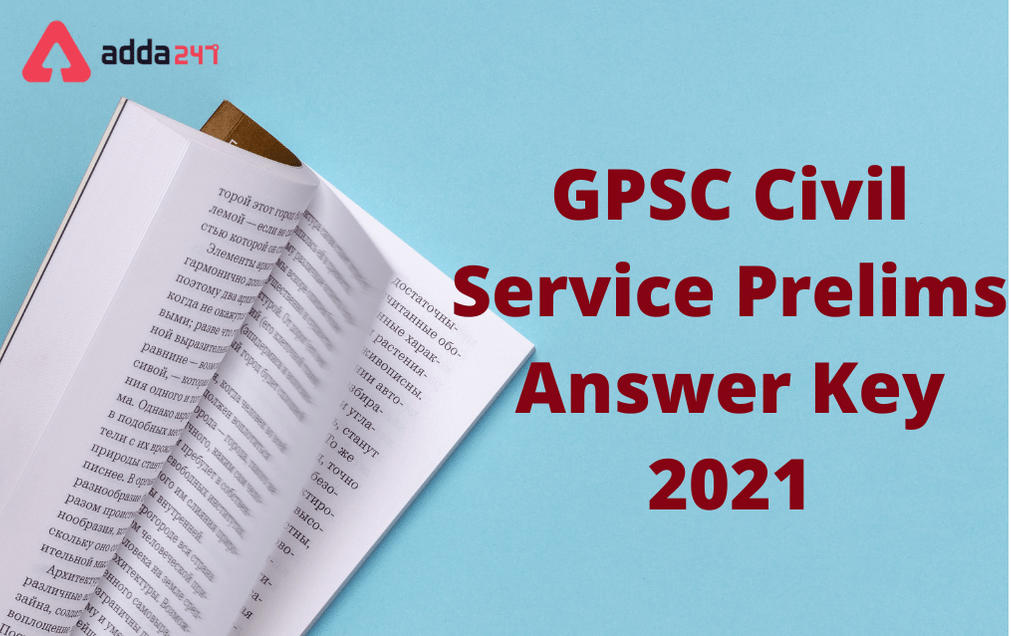 GPSC Civil Service Prelims Answer Key 2021: Raise Objection Before 29th March 2021_30.1
