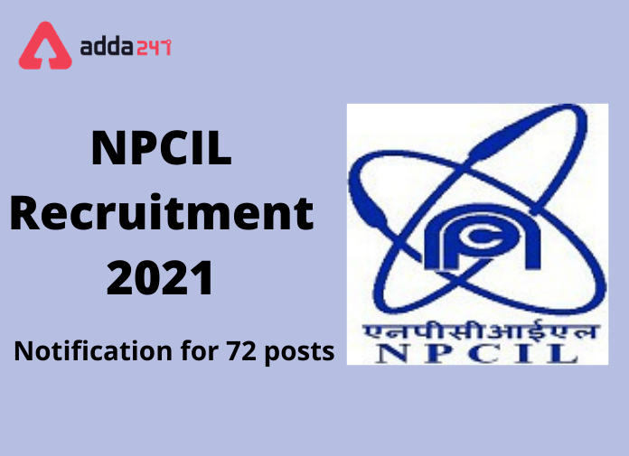 NPCIL Officer Recruitment 2021: Apply Online for 72 Officer Posts_30.1