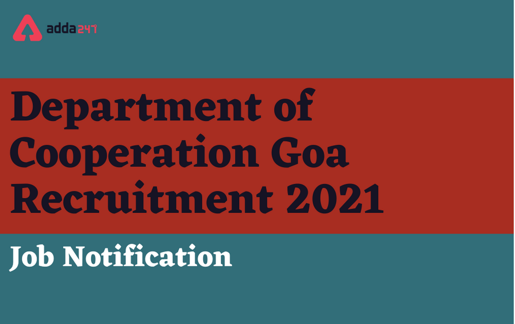 Department of Cooperation Goa Recruitment 2021: Apply For 77 Other Vacancies_30.1