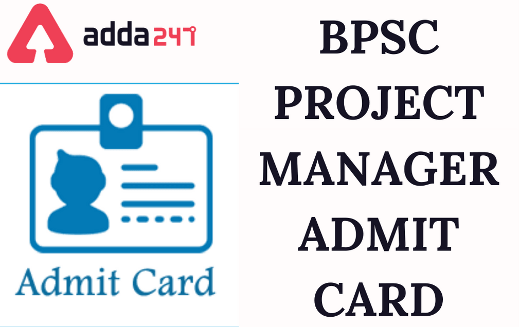 BPSC Project Manager Admit Card 2021: Download Project Manager Hall Ticket Soon_30.1