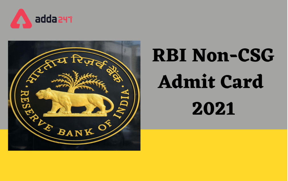 RBI Non CSG Admit Card 2021 Out: Download Call Letter For Non-CSG Posts_30.1
