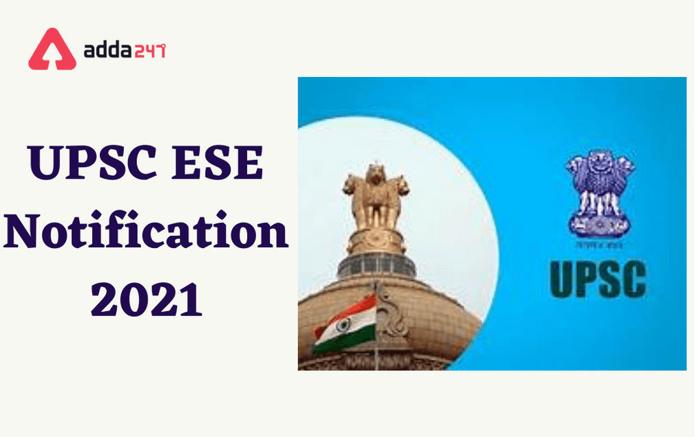 UPSC ESE Notification 2021: Apply Online For 215 Vacancies_30.1