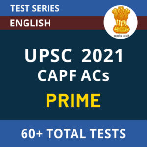 UPSC CAPF 2021