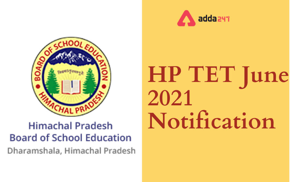 HP TET 2021: Exam Dates Out, Notification, Eligibility, And Details_30.1