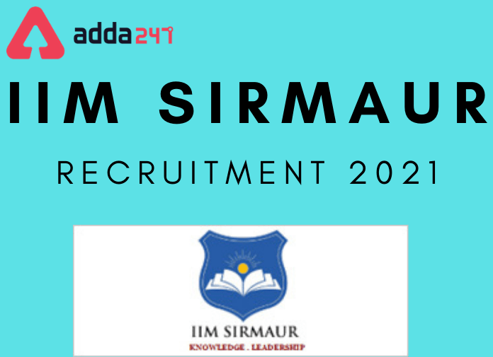 IIM Sirmaur Recruitment 2021: Apply Online For Teaching Faculty_30.1