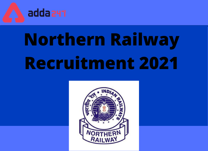 Northern Railway Recruitment 2021: Apply Online For 80 Vacancies_30.1