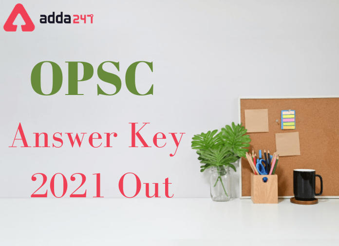 OPSC Answer Key 2021 Out: Assistant Professor Exam Answer Key_30.1