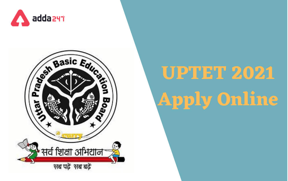 UPTET 2021 Apply Online Postponed_30.1