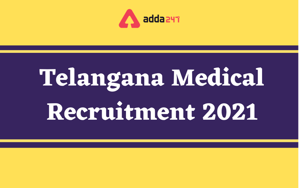 Telangana Medical Recruitment 2021: Invitation To 50,000 MBBS Pass Out_30.1