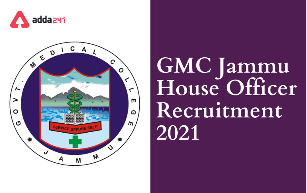 GMC Jammu House Officer Recruitment 2021: Notification For 105 Vacancies_30.1