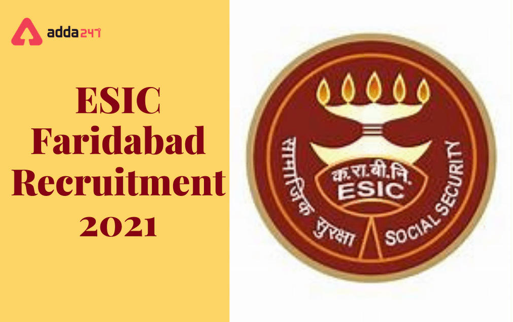 ESIC Faridabad Recruitment 2021: Walk-In For 101 Senior Resident Posts_30.1