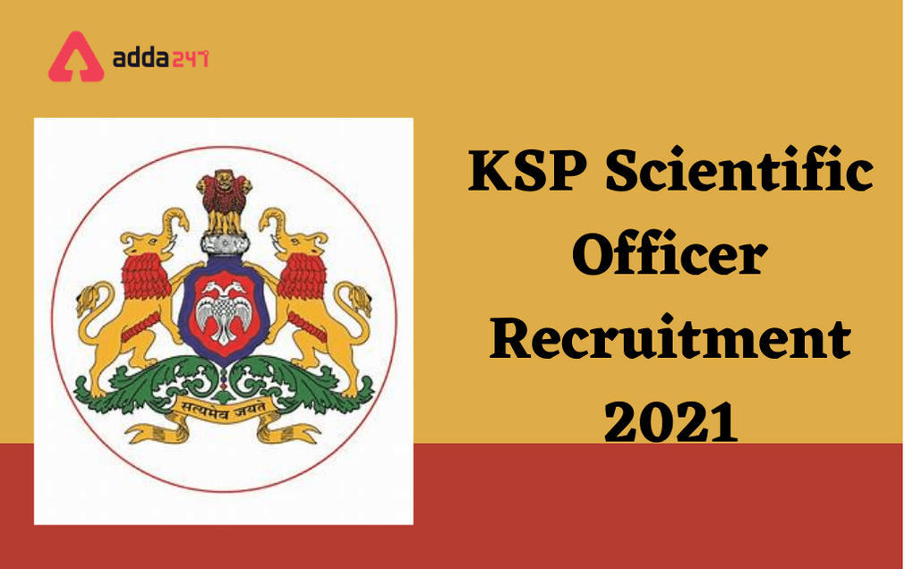 KSP Scientific Officer Recruitment 2021: Apply Online For 84 Scientific Officer Posts_30.1