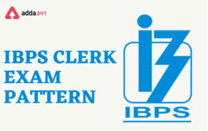 IBPS Clerk Exam Pattern