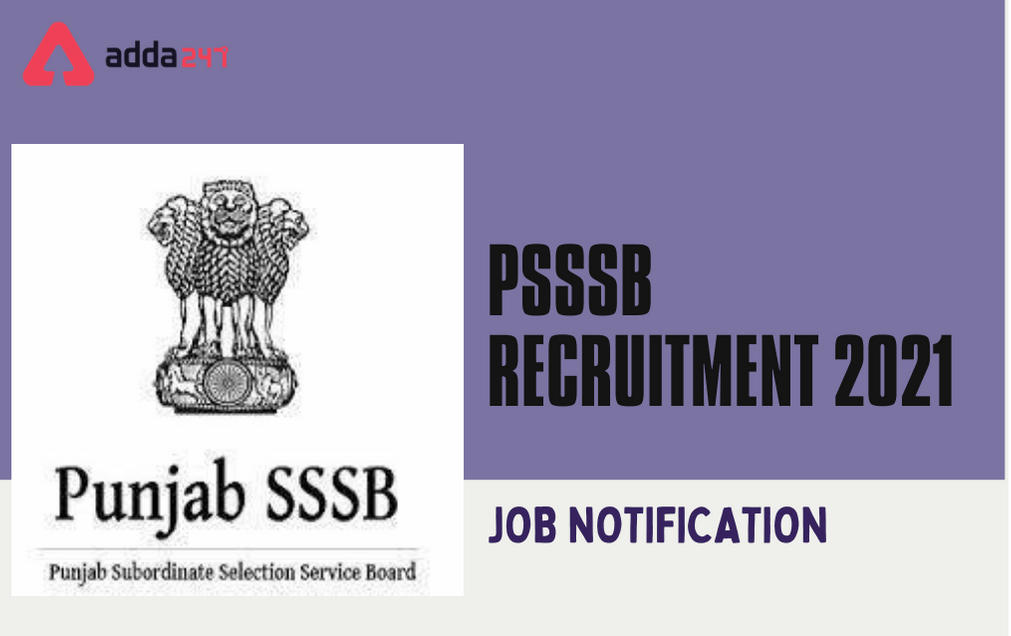 PSSSB Supervisor Recruitment 2021: Apply For 112 Supervisor Vacancies_30.1