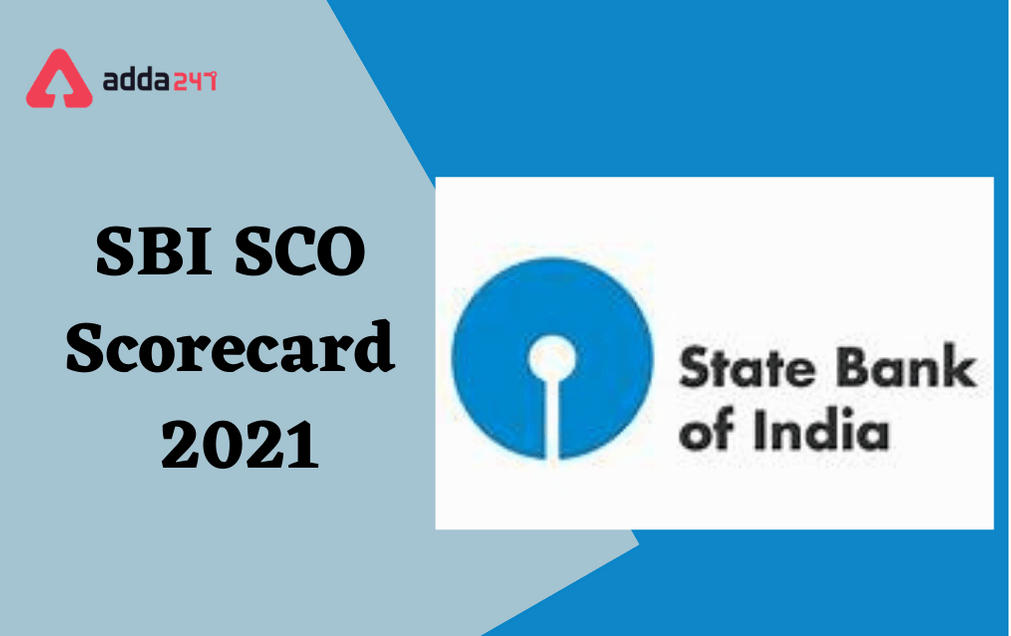 SBI SCO Score Card 2021 Out: Check Here Now_30.1