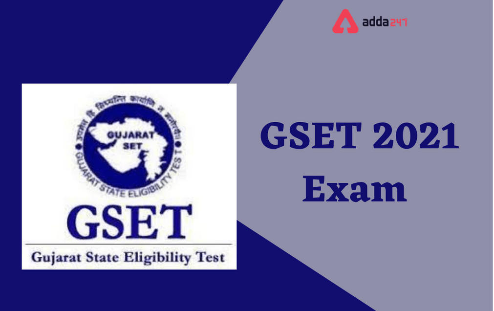 GSET 2021: Notification Out, Application Form, Exam Dates, Exam Pattern_30.1
