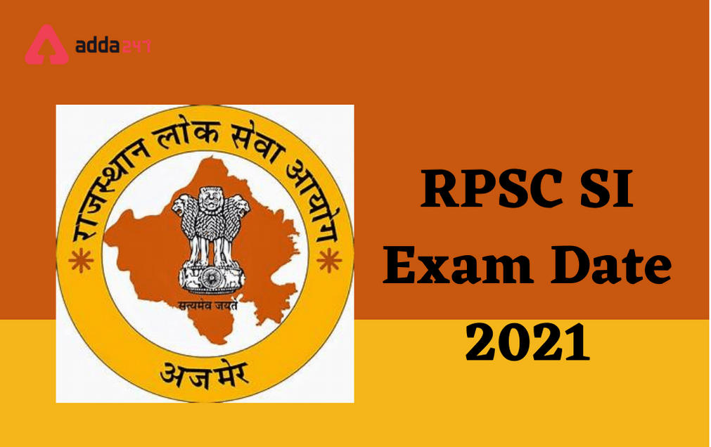 RPSC SI Exam Date 2021 Out For Sub-Inspector & Platoon Commandor_30.1