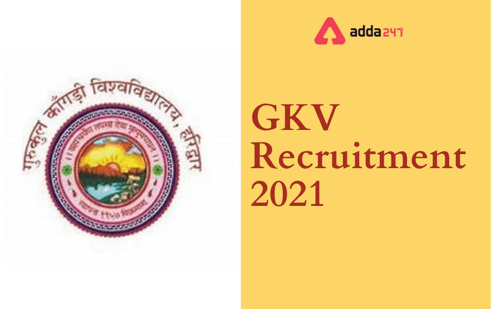 GKV Recruitment 2021: Apply Online For 117 Teaching & Non Teaching Posts_30.1