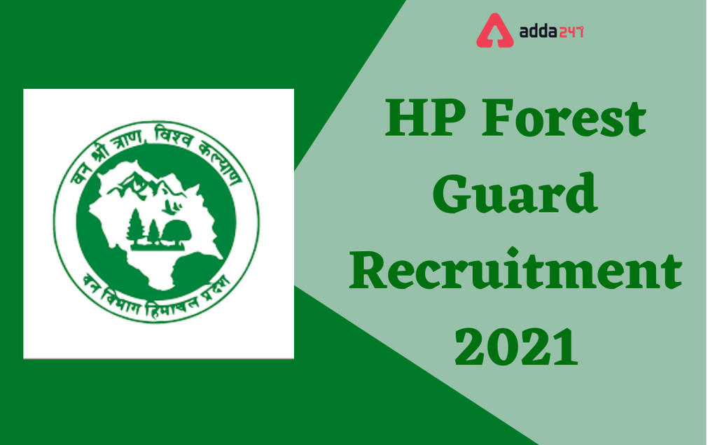 HP Forest Guard Recruitment 2021: Apply Online For 311 Vacancies_30.1