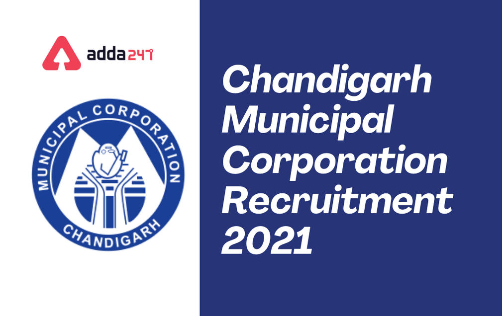 MC Chandigarh Recruitment 2021: Notification Out, Apply online_30.1
