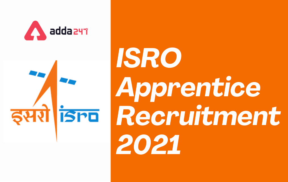 ISRO Apprentice Recruitment 2021: Apply For 43 Graduate & Diploma Apprentice Posts_30.1