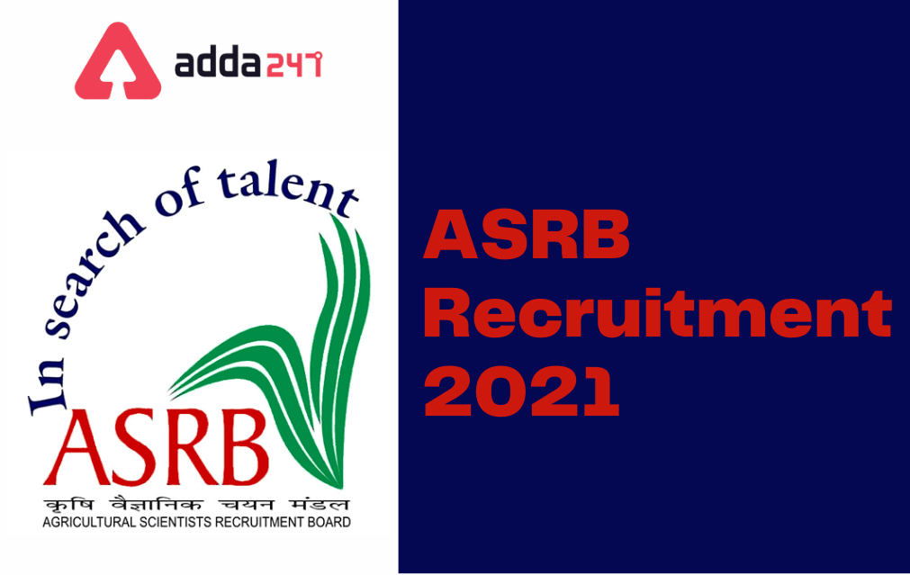 ASRB Recruitment 2021: ASRB Tier 1 AO And F&AO Exam Postponed_30.1