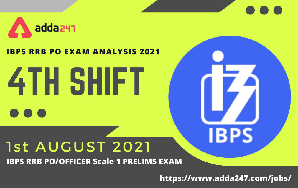 IBPS RRB PO Exam Analysis 2021, Shift 4-1 August | Prelims PO Questions and Review_30.1