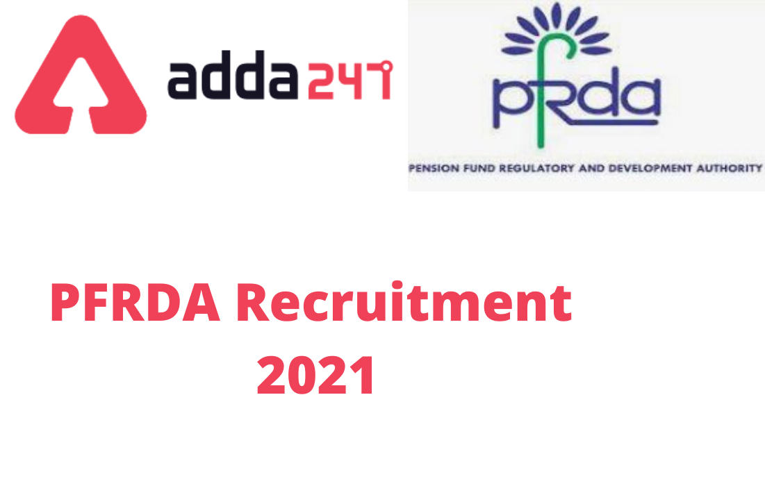 PFRDA Recruitment 2021, Mains Exam Date, Phase-2 Admit Card_30.1