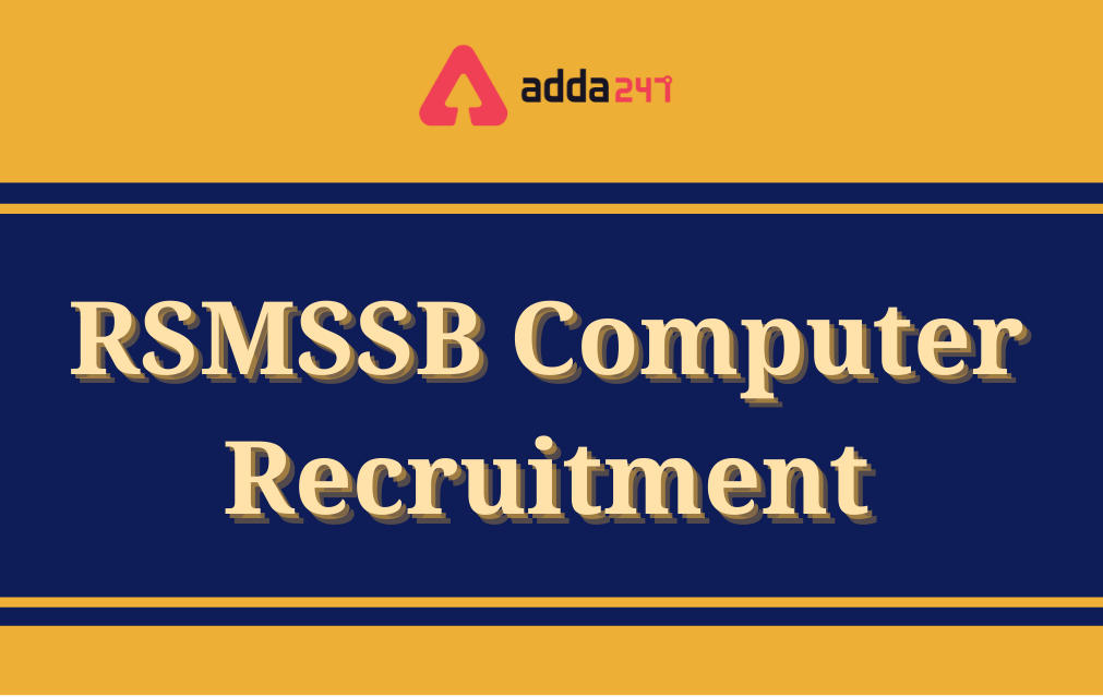 RSMSSB Computer Recruitment 2021, Notification for 250 Posts Out_30.1