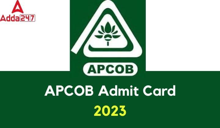 APCOB Admit Card 2023